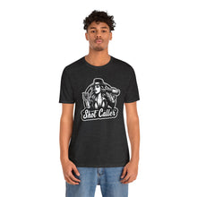 Load image into Gallery viewer, SHOT CALLER T-SHIRT
