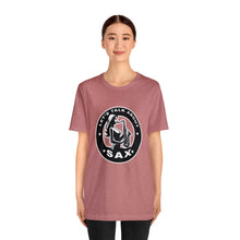 Load image into Gallery viewer, LET'S TALK ABOUT SAX T-SHIRT