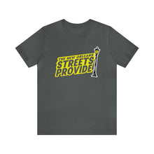 Load image into Gallery viewer, STREETS PROVIDE T SHIRT