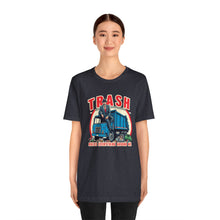 Load image into Gallery viewer, TRASH RULES T-SHIRT