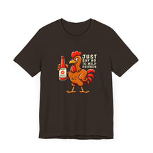 Load image into Gallery viewer, SAY NO TO MILD CHICKEN SHIRT