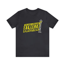 Load image into Gallery viewer, STREETS PROVIDE T SHIRT