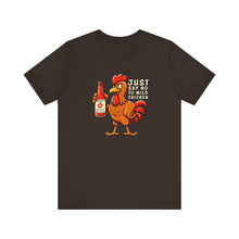 Load image into Gallery viewer, SAY NO TO MILD CHICKEN SHIRT