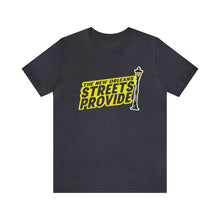 Load image into Gallery viewer, STREETS PROVIDE T SHIRT