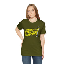 Load image into Gallery viewer, STREETS PROVIDE T SHIRT