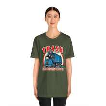 Load image into Gallery viewer, TRASH RULES T-SHIRT