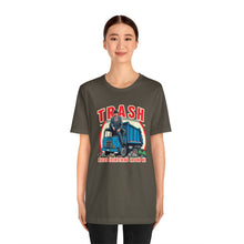 Load image into Gallery viewer, TRASH RULES T-SHIRT