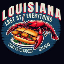 Load image into Gallery viewer, LOUISIANA LAST AT EVERYTHING