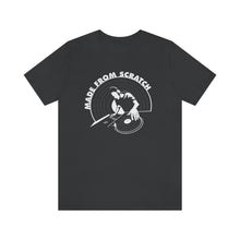 Load image into Gallery viewer, MADE FROM SCRATCH T-SHIRT