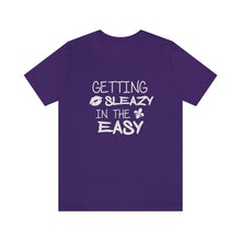 Load image into Gallery viewer, GETTING SLEAZY IN THE EASY