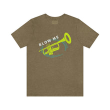 Load image into Gallery viewer, BLOW ME T-SHIRT