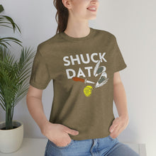 Load image into Gallery viewer, SHUCK THAT T-SHIRT
