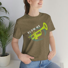 Load image into Gallery viewer, BLOW ME T-SHIRT