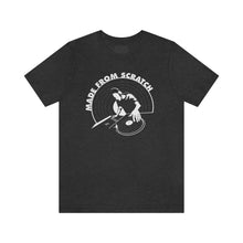 Load image into Gallery viewer, MADE FROM SCRATCH T-SHIRT
