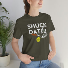 Load image into Gallery viewer, SHUCK THAT T-SHIRT