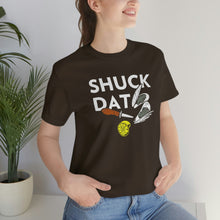 Load image into Gallery viewer, SHUCK THAT T-SHIRT