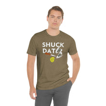 Load image into Gallery viewer, SHUCK THAT T-SHIRT