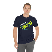 Load image into Gallery viewer, BLOW ME T-SHIRT