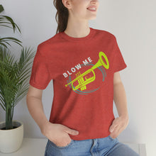 Load image into Gallery viewer, BLOW ME T-SHIRT
