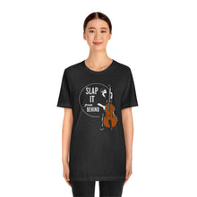 Load image into Gallery viewer, SLAP IT T-SHIRT