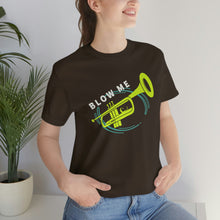 Load image into Gallery viewer, BLOW ME T-SHIRT