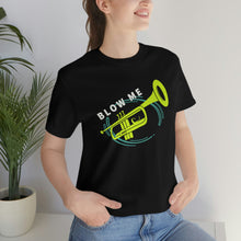 Load image into Gallery viewer, BLOW ME T-SHIRT