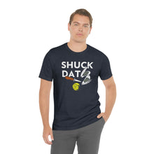 Load image into Gallery viewer, SHUCK THAT T-SHIRT