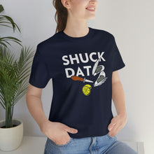 Load image into Gallery viewer, SHUCK THAT T-SHIRT