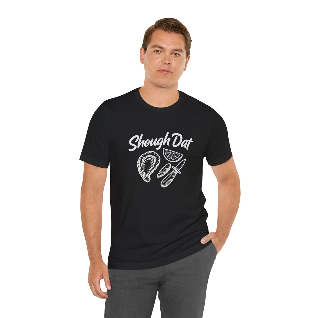 SHOUGH DAT T-SHIRT