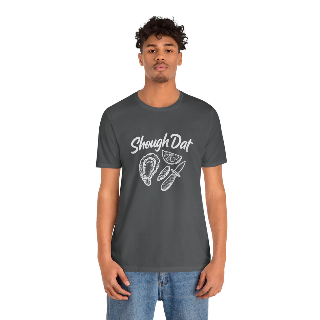 SHOUGH DAT T-SHIRT