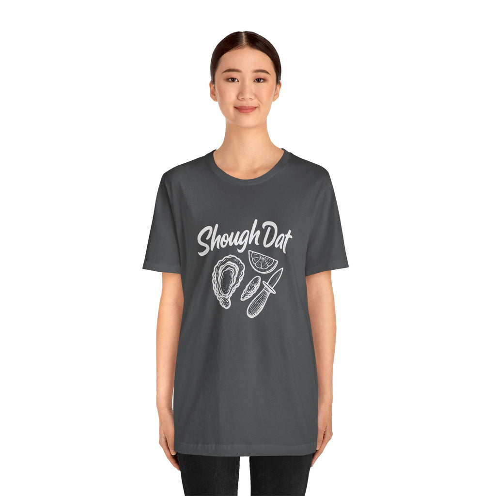 SHOUGH DAT T-SHIRT
