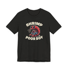 Load image into Gallery viewer, SHRIMP POOR BOY T-SHIRT
