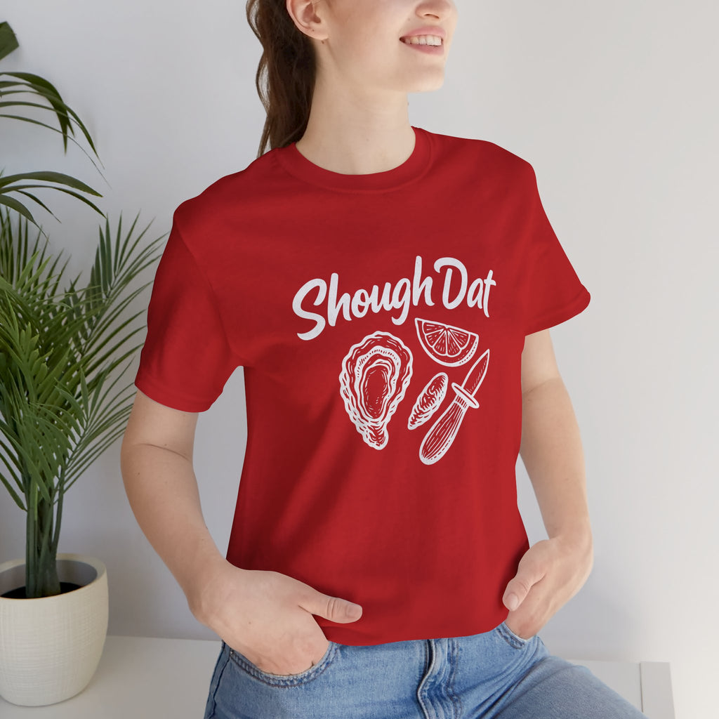 SHOUGH DAT T-SHIRT