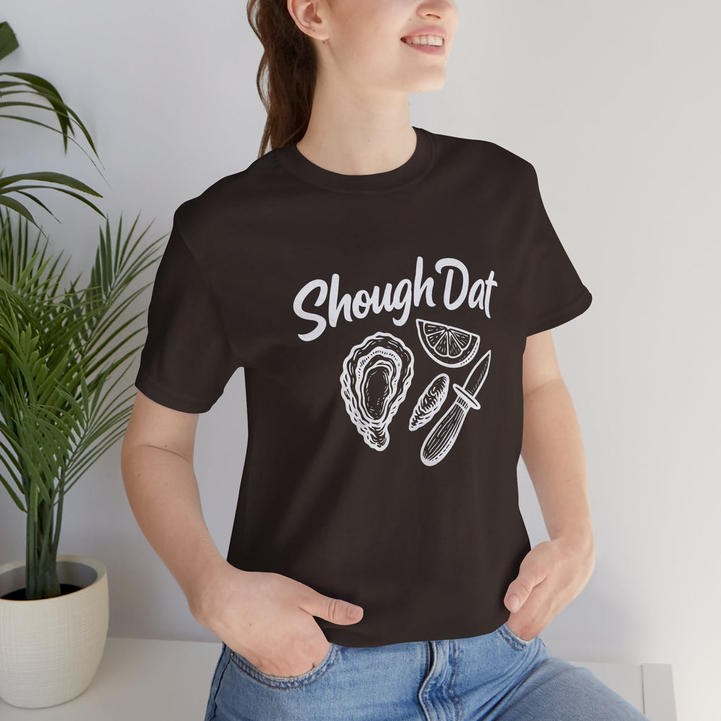 SHOUGH DAT T-SHIRT