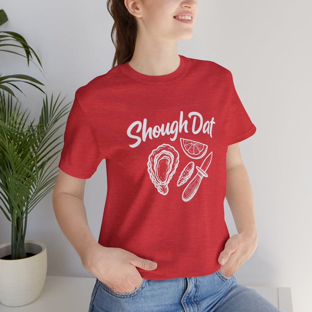 SHOUGH DAT T-SHIRT