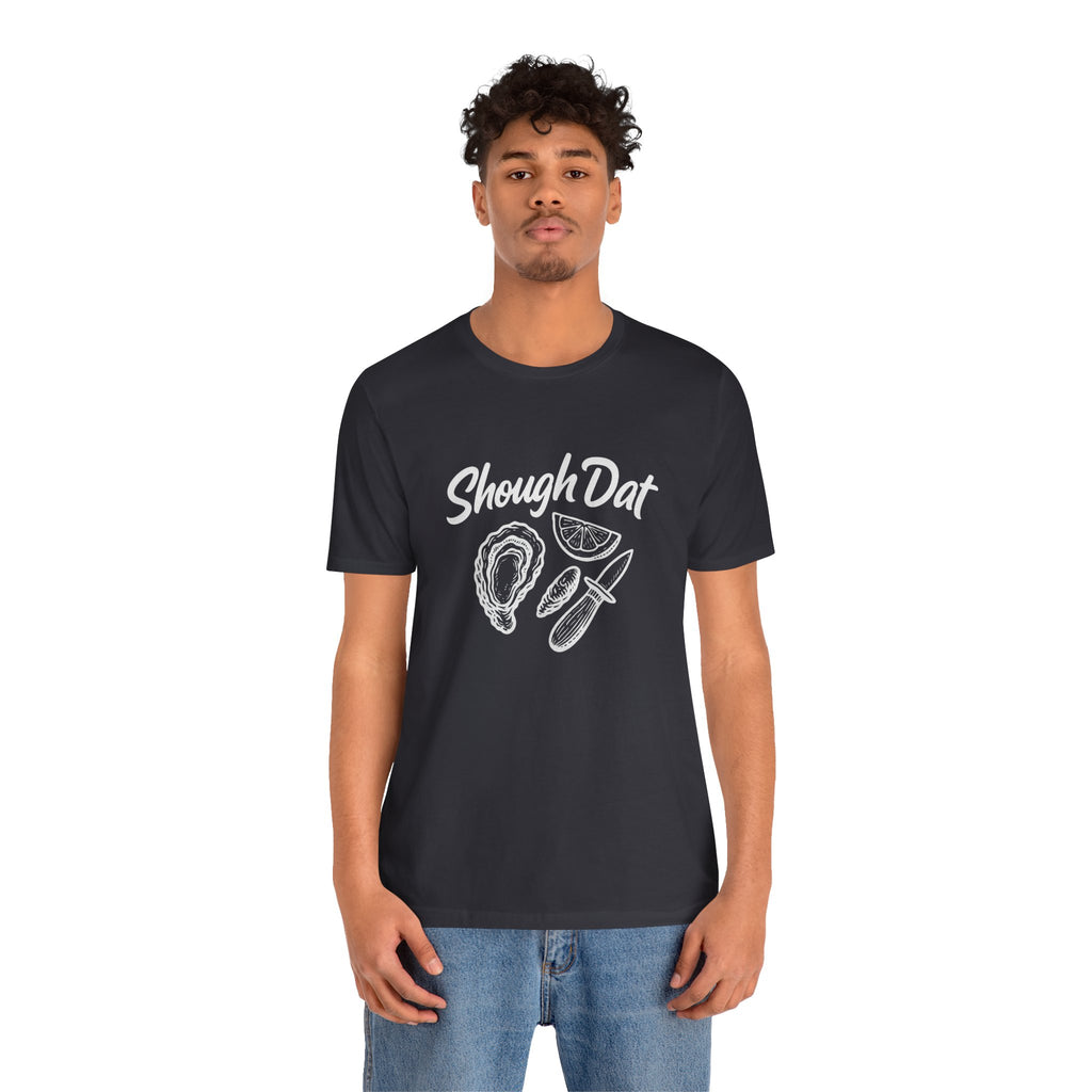 SHOUGH DAT T-SHIRT