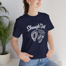 Load image into Gallery viewer, SHOUGH DAT T-SHIRT
