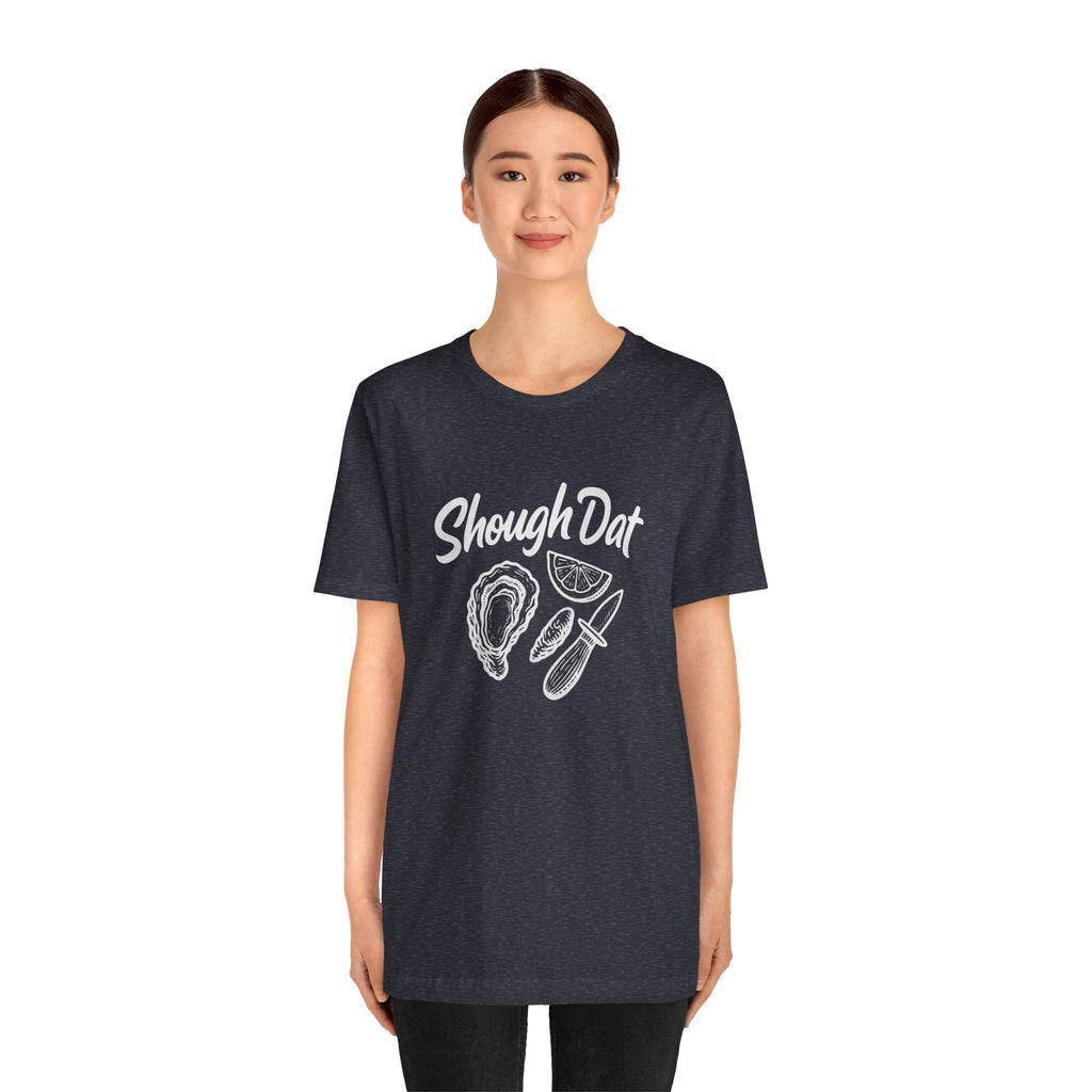 SHOUGH DAT T-SHIRT