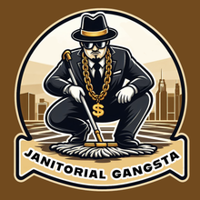 Load image into Gallery viewer, Janitorial Gangsta
