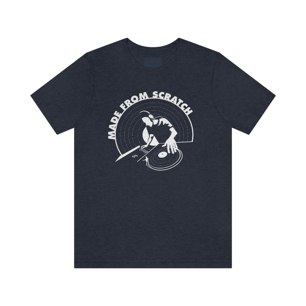 MADE FROM SCRATCH T-SHIRT